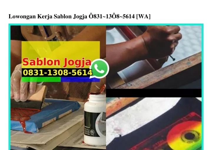 lowongan kerja sablon jogja 831 13 8 5614 wa