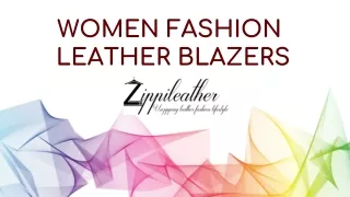 Women leather blazers at Zippileather