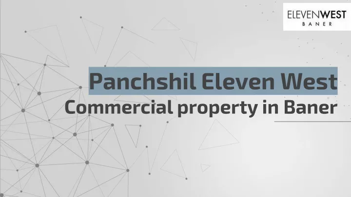 panchshil eleven west commercial property in baner