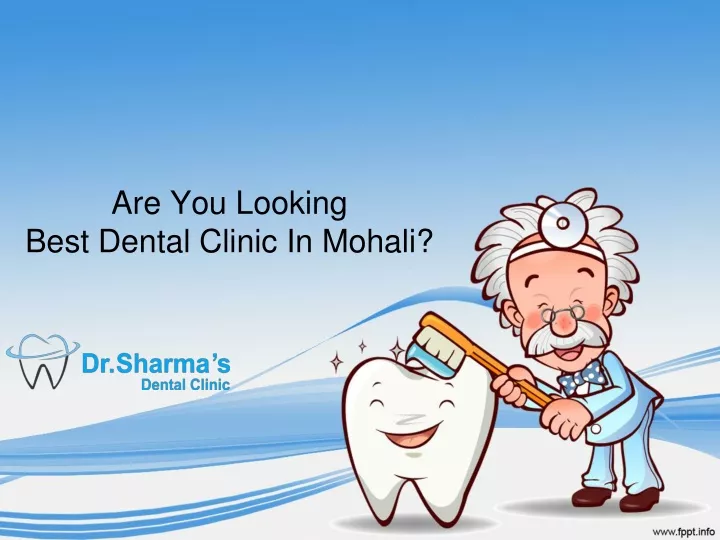 are you looking best dental clinic in mohali