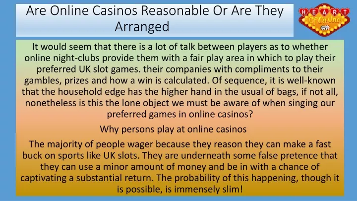 are online casinos reasonable or are they arranged
