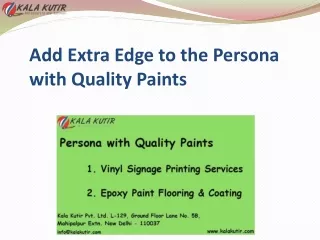 Add Extra Edge to the Persona with Quality Paints