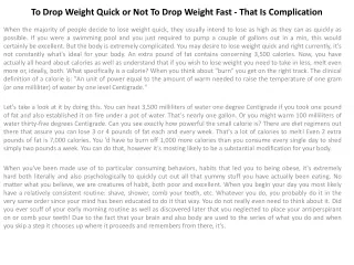 To Drop Weight Quick or Not To Drop Weight Fast - That Is Complication