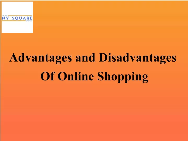 advantages and disadvantages of online shopping