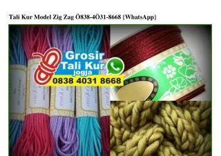 Tali Kur Model Zig Zag Ô838•4Ô31•8668 (WA)