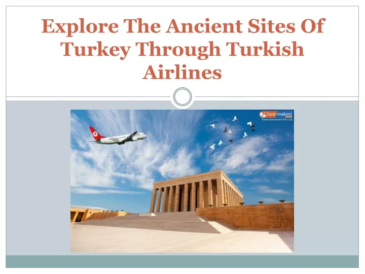 explore the ancient sites of turkey through