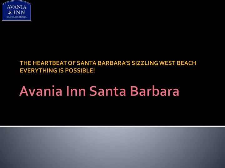the heartbeat of santa barbara s sizzling west beach everything is possible