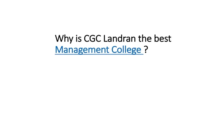 why is cgc landran the best management college