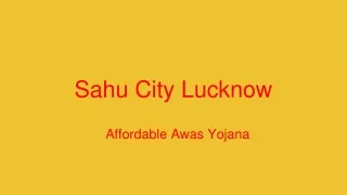 Sahu City In Lucknow | Sahu City Price | Call Us - 9999671089