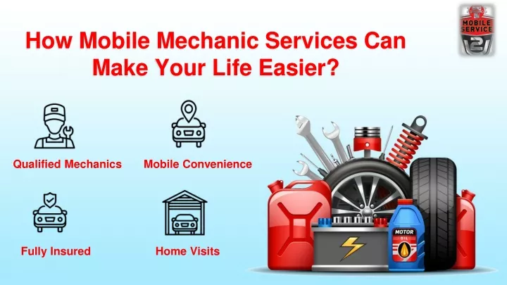 how mobile mechanic services can make your life easier