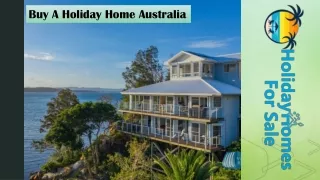 Buy A Holiday Home Australia
