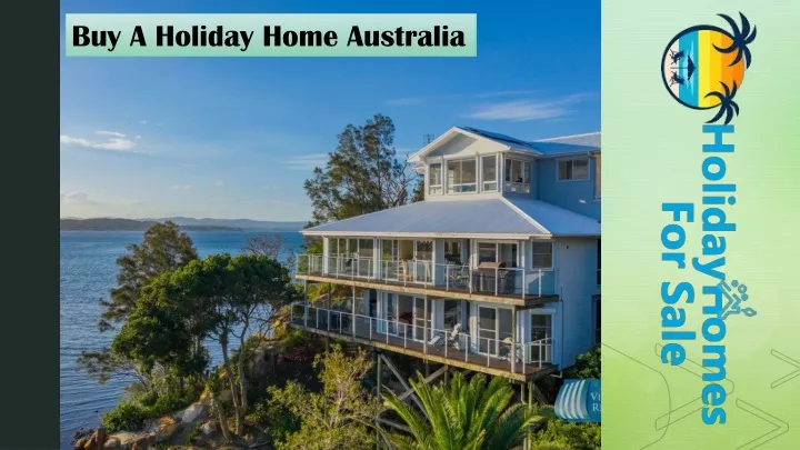 buy a holiday home australia