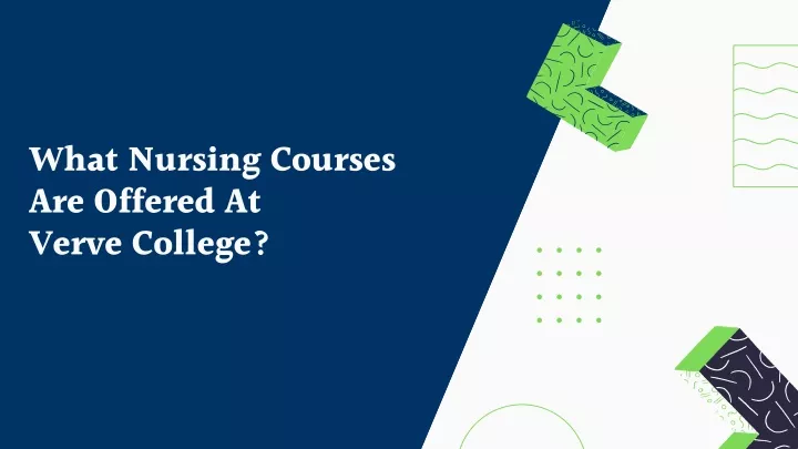 what nursing courses are offered at verve college