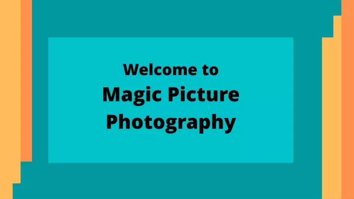 welcome to magic picture photography