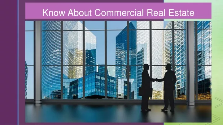 know about commercial real estate