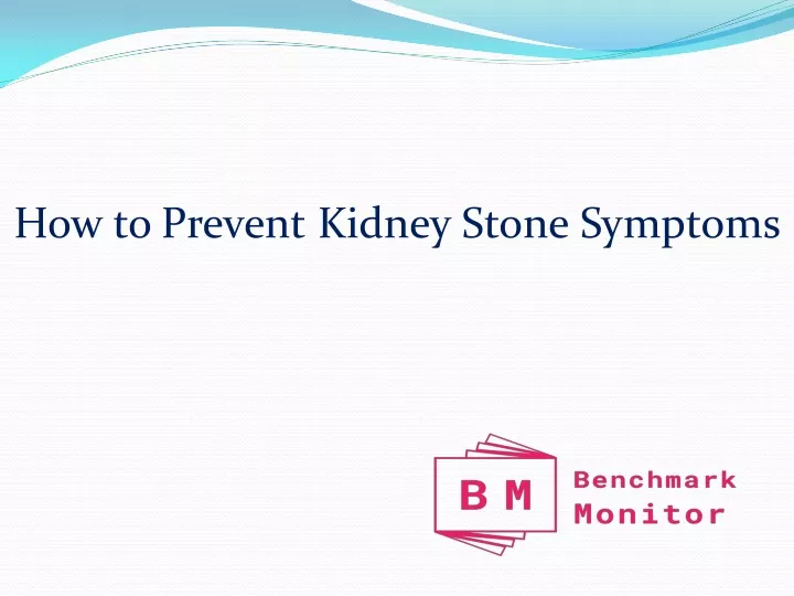 how to prevent kidney stone symptoms