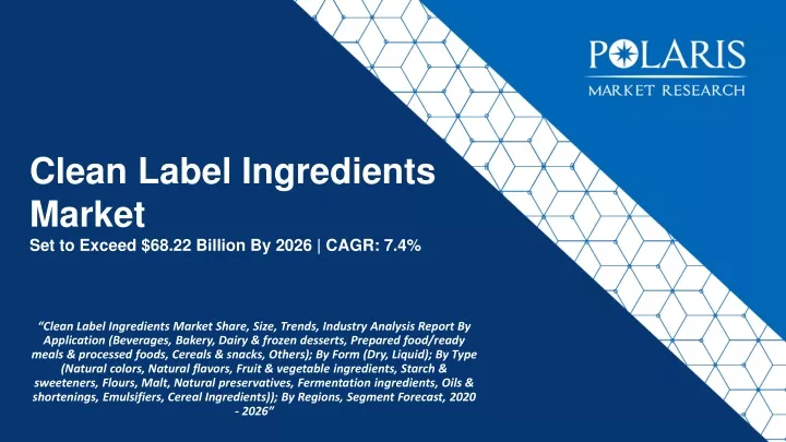 clean label ingredients market set to exceed 68 22 billion by 2026 cagr 7 4