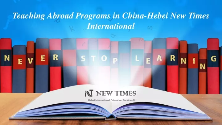 teaching abroad programs in china hebei new times
