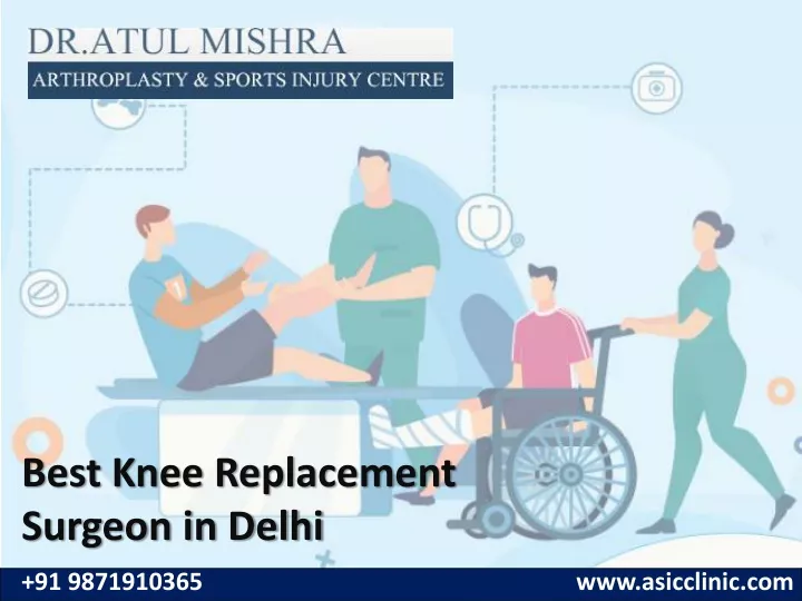 best knee replacement surgeon in delhi