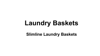 Slimline laundry basket