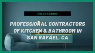 Higher Right Contractor of Kitchen & Bathroom San Rafael, CA