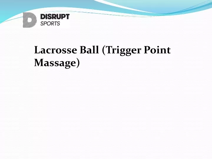 lacrosse ball trigger point massage