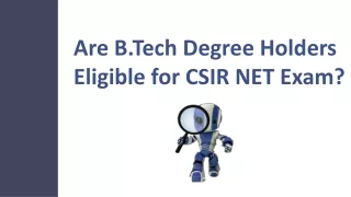 Are B.Tech. Degree Holders Eligible for CSIR NET Exam?