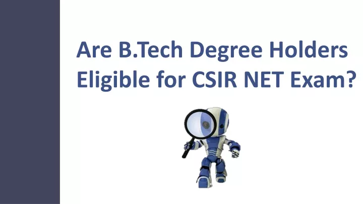 are b tech degree holders eligible for csir