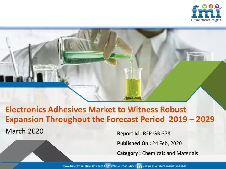 electronics adhesives market to witness robust