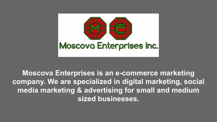 moscova enterprises is an e commerce marketing