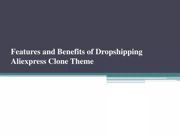 features and benefits of dropshipping aliexpress clone theme