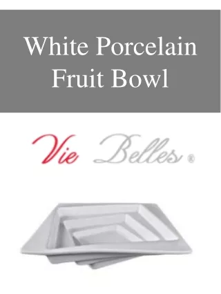 White Porcelain Fruit Bowl