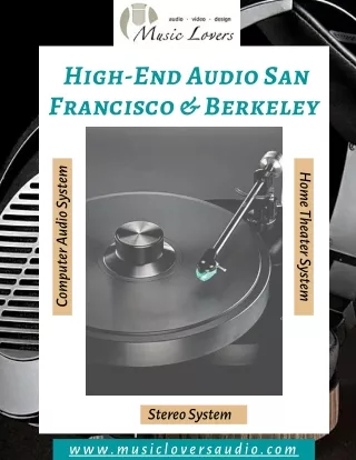 Story Behind The Formation Of Music Lovers Audio San Fransico
