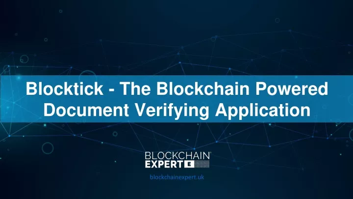 blocktick the blockchain powered document