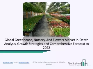 Global Greenhouse, Nursery, And Flowers Market Strategies And Growth