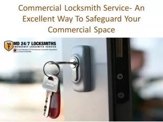 Commercial Locksmith Service- An Excellent Way To Safeguard Your Commercial Space