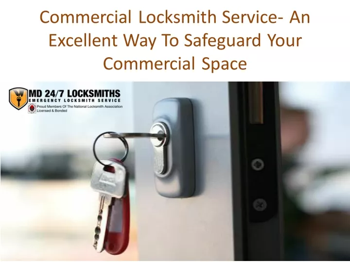 commercial locksmith service an excellent