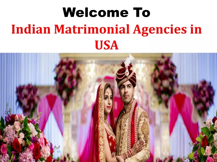welcome to indian matrimonial agencies in usa