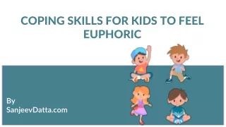Coping Skills for Kids to Feel Euphoric