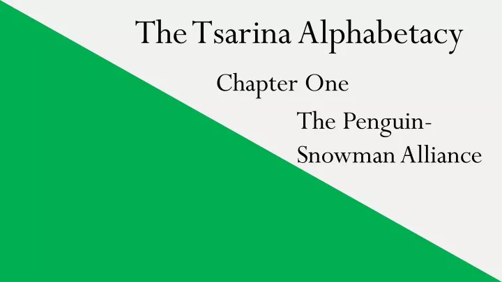 the tsarina alphabetacy chapter one the penguin