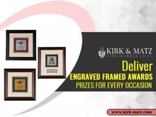 Deliver engraved framed awards prizes for every occasion