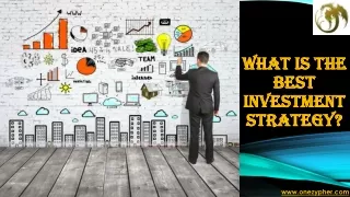 What is the Best Investment Strategy?