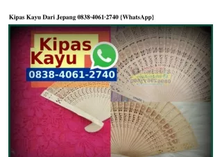 Kipas Kayu Dari Jepang O838.4O61.274O [WhatsApp]