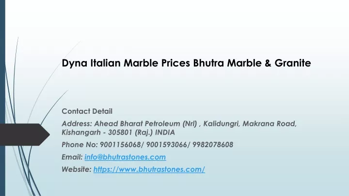 dyna italian marble prices bhutra marble granite