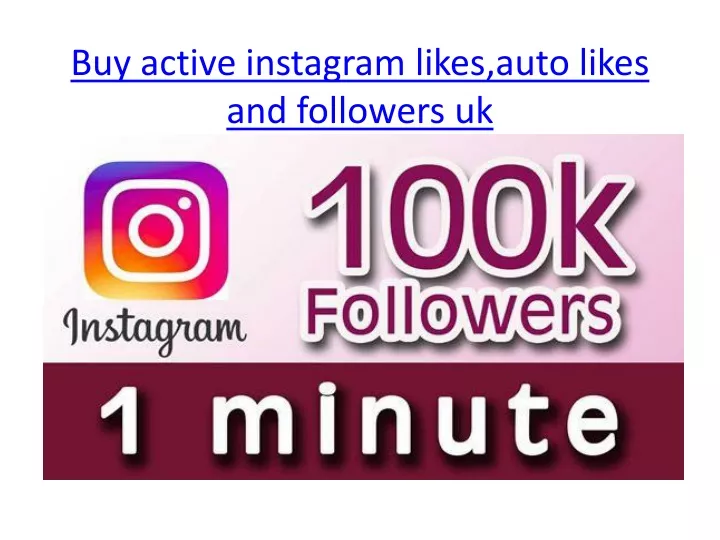 buy active instagram likes auto likes and followers uk