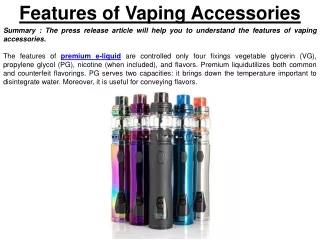 features of vaping accessories