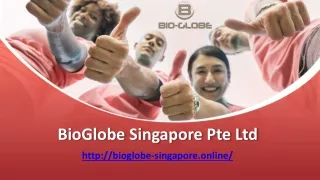Bioglobe Singapore - BioGlobe Singapore Pte Ltd