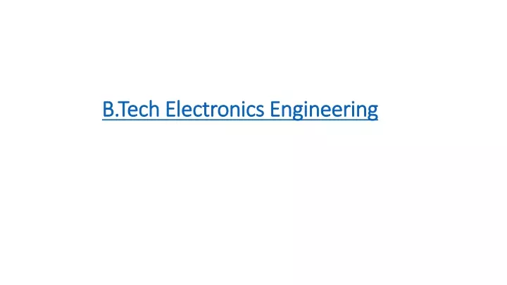 b tech electronics engineering