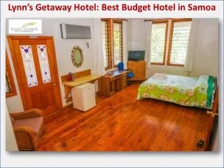 Lynn’s Getaway Hotel - Best and Modern Hotel in Samoa