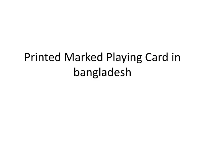 printed marked playing card in bangladesh